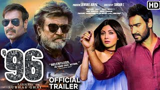 96 Movie Official Trailer Ajay Devgan Shilpa Shetti Rajnikant [upl. by Narton100]