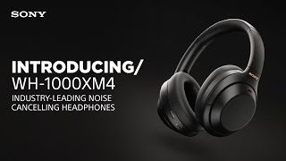 Introducing the Sony WH1000XM4 Wireless Noise Cancelling Headphones [upl. by Trauner362]