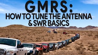 How To Tune A GMRS Antenna amp SWR Basics [upl. by Aset890]