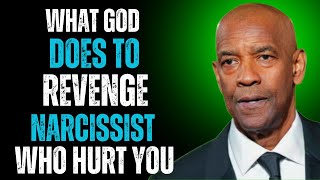 7 Ways God Acts to Take Revenge on the Narcissist Who Hurt You  Denzel Washington Motivation [upl. by Ybocaj516]