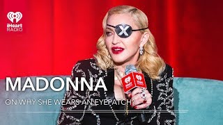 Why Is Madonna Wearing An Eyepatch  iHeartRadio ICONS [upl. by Nameloc]