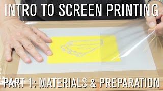 How To Intro to Screen Printing  Part 1 Materials amp Preparation [upl. by Idas]