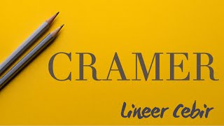 Lineer Cebir ❖ Cramer Yöntemi ❖ Cramers Rule [upl. by Dnumde]