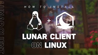 How to Download and Install Lunar Client on Linux [upl. by Deibel]