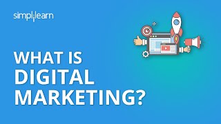 What Is Digital Marketing  Introduction To Digital Marketing  Digital Marketing  Simplilearn [upl. by Wahl]