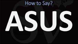 How to Pronounce ASUS  AND WHY [upl. by Sinnoda]