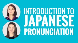 Introduction to Japanese Pronunciation [upl. by Acissey619]