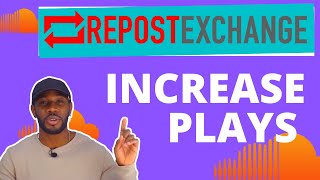 Repost Exchange  How To Use Repost Exchange To Grow As An Artist  First 1000 SoundCloud Plays [upl. by Eckel]