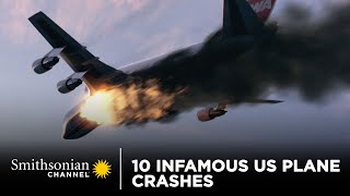 10 Infamous US Plane Crashes  Smithsonian Channel [upl. by Idnas]