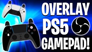 How to Setup PS5 Controller Gamepad Overlay in OBS Console Hand Camera [upl. by Yurt]