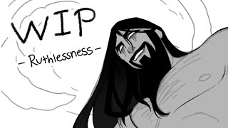 Ruthlessness  WIP Animatic [upl. by Ahsinauq607]