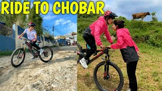 RIDE TO CHOBHAR  MOUNTAIN BIKING  RAJKUMAR THAPA MAGAR [upl. by Analise]