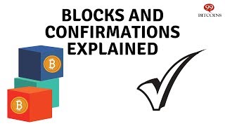 What Are Bitcoin Blocks and Bitcoin Confirmations [upl. by Ready]