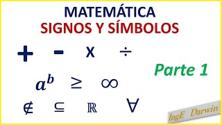 SIGNOS Y SÍMBOLOS USADOS EN MATEMÁTICA  PARTE 1 [upl. by Amliv]