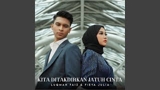 Kita Ditakdirkan Jatuh Cinta [upl. by Landa168]