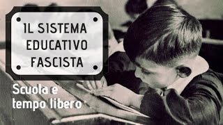 Il sistema educativo fascista [upl. by Shelburne]