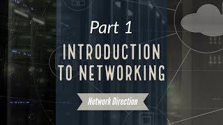 Introduction to Networking  Network Fundamentals Part 1 [upl. by Katzman]