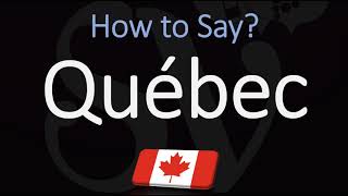 How to Pronounce Québec CORRECTLY French amp English Pronunciation [upl. by Hesper274]