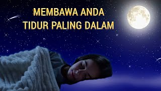 Musik Pengantar Tidur Malam Musik Penghilang Stres [upl. by Nylrebma]