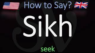 How to Pronounce Sikh CORRECTLY [upl. by Eicnarf]