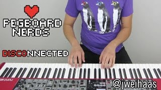 Pegboard Nerds  Disconnected Jonah WeiHaas Piano Cover [upl. by Sakhuja]