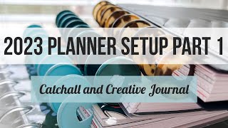 2023 Planner Setup Part 1 Catchall amp Creative Journal  Happy Planner  Combining Pages [upl. by Naelcm739]