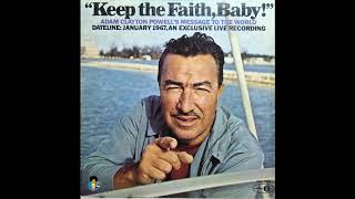 Adam Clayton Powell Jr  Keep The Faith Baby 1967 [upl. by Norel788]