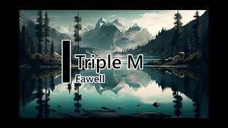 La triple M [upl. by Anilemrac]