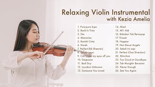 Best Relaxing Violin Instrumental by Kezia Amelia [upl. by Irina783]