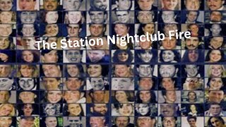 The Station Nightclub Fire [upl. by Faludi]