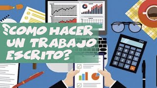 Como Hacer un Trabajo Escrito [upl. by Neras]