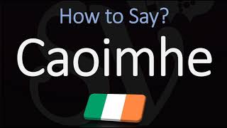 How to Pronounce Caoimhe CORRECTLY Irish Names Pronunciation [upl. by Yate968]