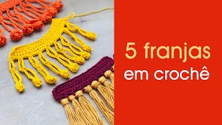 5 MODELOS DE FRANJAS EM CROCHE [upl. by Publias]