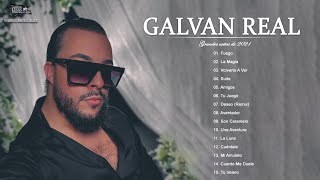 Galvan Real  Mix 2021  Grandes exitos del Galvan real 2021 Album Complete de Galvan Real [upl. by Anirbus]