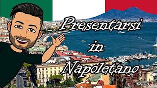 Napoletano Lezione 1 Presentiamoci Italiano [upl. by Pratte649]