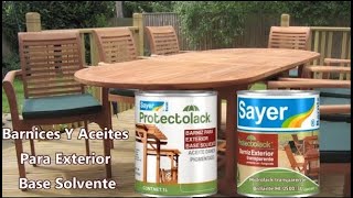 Barnices y Aceites para exterior base Solvente Sayer Protectolack [upl. by Dulcy677]