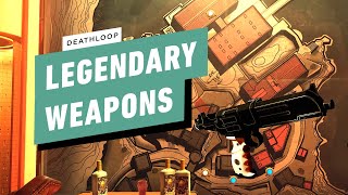 Deathloop Guide  All Legendary Weapon Locations [upl. by Akeihsal]