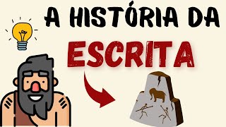 A HISTÓRIA DA ESCRITA [upl. by Walther]