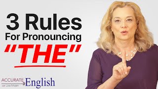 How to pronounce the article THE  3 rules Accurate English [upl. by Lirret]