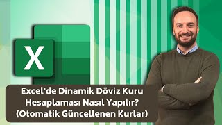 Excelde Dinamik Döviz Kuru Hesaplaması Nasıl Yapılır Otomatik Güncellenen Kurlar  Oğuzhan ÇOLAK [upl. by Gusta]