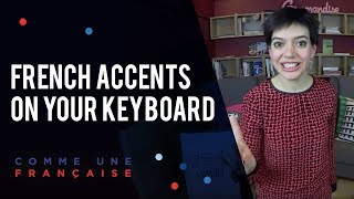 How to Type French Accents on Your Keyboard [upl. by Eagle348]