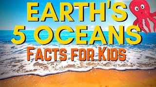 What Are The Five Oceans for Kids  Pacific and Atlantic Ocean Indian Arctic and Southern Ocean [upl. by Nivlen]