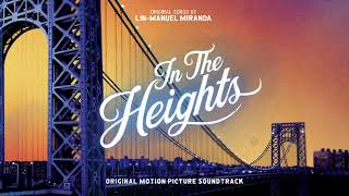 96000  In The Heights Motion Picture Soundtrack Official Audio [upl. by Danila61]