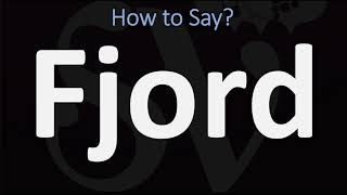 How to Pronounce Fjord CORRECTLY [upl. by Anoved903]