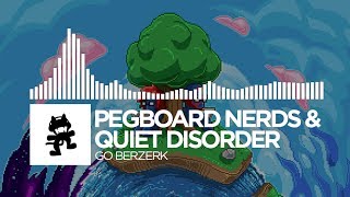 Pegboard Nerds amp Quiet Disorder  Go Berzerk Monstercat EP Release [upl. by Alper]