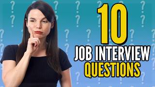 Top 10 Job Interview Questions in English [upl. by Hairym]