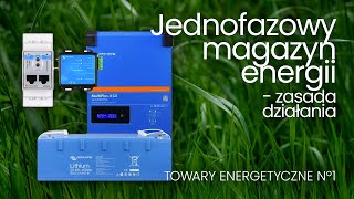 Jednofazowy magazyn energii  zasada działania TOWARY ENERGETYCZNE 1 [upl. by Sollows]