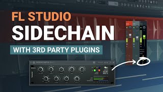 How to Sidechain 3rd Party Plugins in FL Studio [upl. by Aidile]