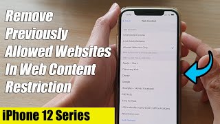 iPhone 1212 Pro How to Remove Previously Allowed Websites In Web Content Restriction [upl. by Nommad]