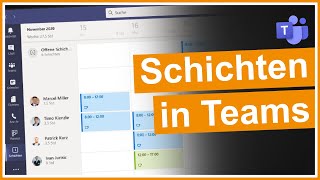 Microsoft Teams Mit „Schichten“ zur optimalen Personalplanung [upl. by Reyem169]